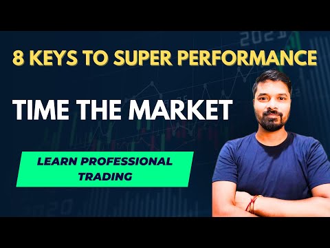 Timing The Market | How To Time The Market | Learn Professional Trading