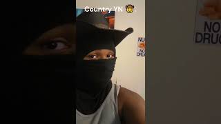 Country YN 🤠: #shorts