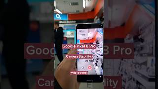 Google Pixel 8 Pro Camera Stability Test! #googlepixel #pixel8pro #google