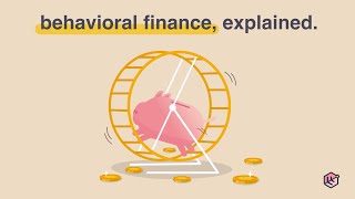 Behavioral Finance Explained: Exploring the Behavior of Money