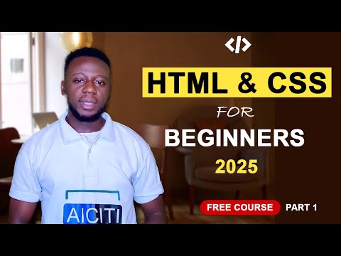 HTML Course for Beginners 2025:Build Your Web Development Skills