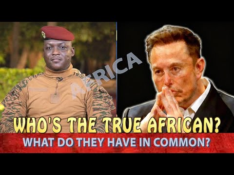 Who's The True African? & What do they have in Common: #politics, #burkinafaso, #africarising,