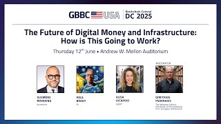 The Future of Digital Money and Infrastructure: How is This Going to Work? | Blockchain Central DC