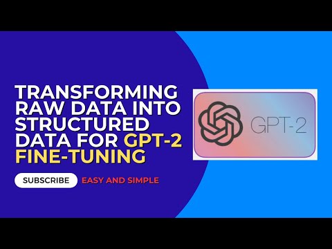 How to Structure Data for Fine-Tuning GPT-2 | AI Model Training