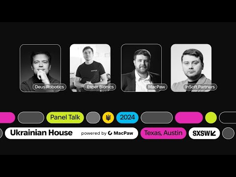 #BuiltInUkraine Resilience in Ukraine's 'Silicon Valley' | Ukrainian House by MacPaw | Part 1| SXSW
