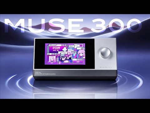 World’s First Operating System-Powered DAC/AMP | MUSE 300 with a Cyberpunk Display Design