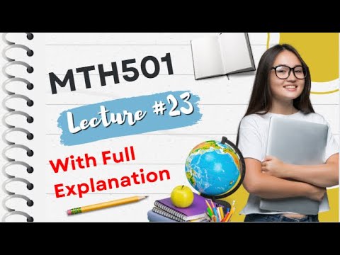 MTH501 Lecture 23 | Full Explanation in Easy Urdu | VU MTH501Final Term Guide