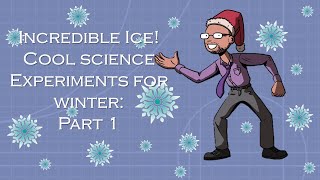Incredible Ice! Cool Science Experiments for Winter Pt1 (lift ice with string, instant freeze water)