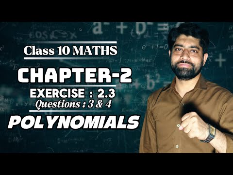 Class 10 Maths Chapter 2 - Polynomials |Exercise 2.4 Q3 & Q4 | NCERT Solutions 2025-26 #class10 #fyp