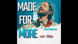 Made For More - Josh Baldwin, feat. Jenn Johnson (video lyrics)
