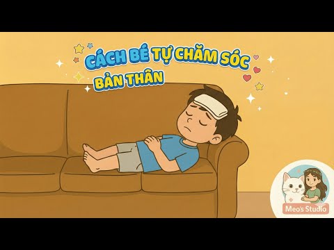 Cách Bé Tự Chăm Sóc Bản Thân | Hoạt động trải nghiệm lớp 1