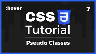 CSS3 Basics: Pseudo Classes / Elements (Lesson 7)