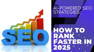 AI-Powered SEO Strategies: How to Rank Faster in 2025 #ai #seo #seotips #ranking #tech #technology