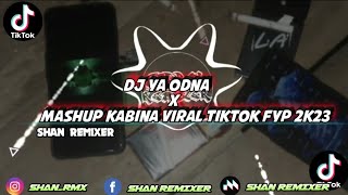 DJ YA ODNA X MASHUP KABINA VIRAL TIKTOK 2023🎶🎶
