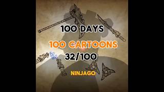100 DAYS 100 CARTOONS DAY 32 NINJAGO #100days #ninjago #100dayschallenge #cartoon #rate