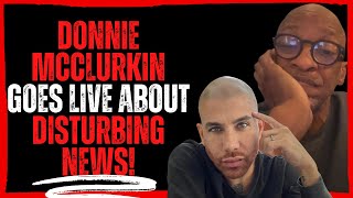 Donnie McClurkin goes LIVE about disturbing news!