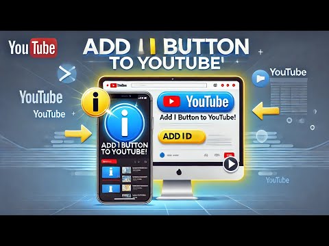 How To ADD I Button To Youtube 😎