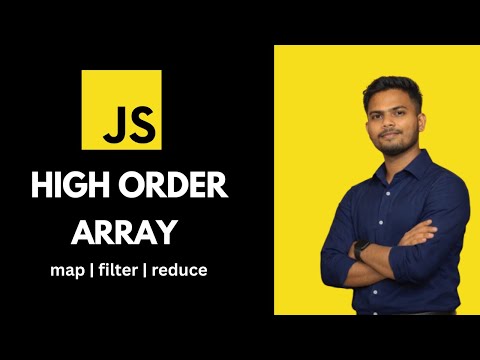 JavaScript High Order Array Functions in Hindi | map, filter, reduce, forEach