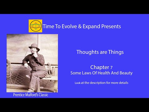 Thoughts are Things by Prentice Mulford – Chapter 7: Some Laws Of Health And Beauty