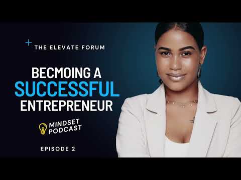 BECOMING A SUCCESSFUL ENTREPRENUER | EPISODE 2