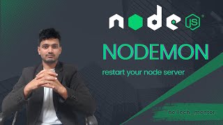 Nodemon Explained – Save & Auto-Restart Your Server | Nodejs Series #16