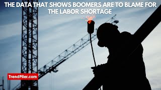The data that shows Boomers are to blame for the labor shortage