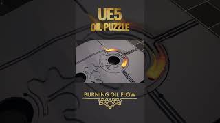Unreal Oil Puzzle