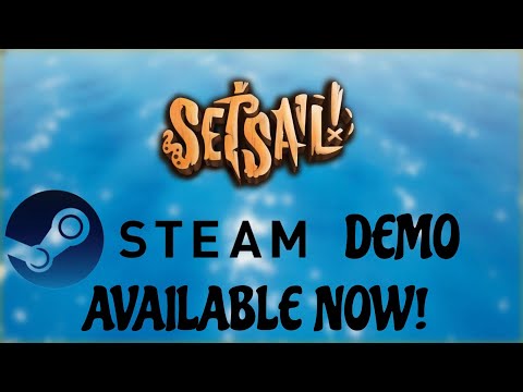 Set Sail! - Official Steam Demo Trailer