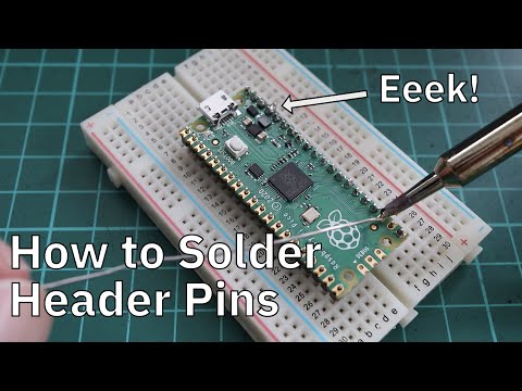 How to Solder Header Pins to the Raspberry Pi Pico