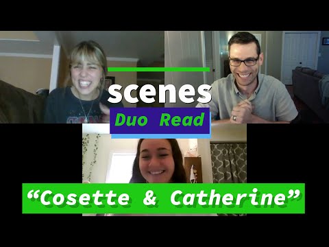 Scenes |  "Cosette and Catherine"