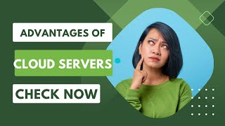 What are the advantages of using cloud servers? - Raksmart