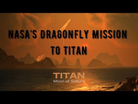 Dragonfly Mission: NASA's Ambitious Plan to Explore Titan, Saturn's Largest Moon #nasa #titan #space