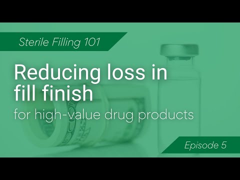 Reducing loss in fill finish for high-value drug products