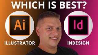 Adobe Illustrator vs InDesign | Which is Best for You? 2025