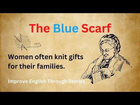 The Blue Scarf | Heart Touching Story | Story in English | Improve English