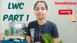 LWC Tutorials - Part 1 | #salesforce | #forcegalaxy