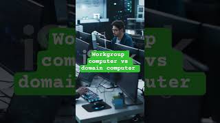 workgroup computer vs domain computer, #computer #domain #workgroup