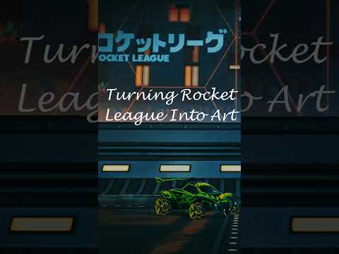 Turning Rocket League Into Art #rocketleague #rl #transitions #azach #art