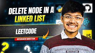 237. Delete Node in a Linked List | Singly Linked List | Easy |