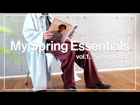 My Spring Essentials "spring coat" AURALEE COMOLI POLYPLOID スプリングコート タイロッケンコート