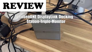TobenONE DisplayLink Docking Station Review: Triple 4K Monitor Setup for 2025