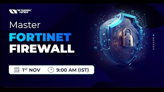 Fortinet Firewall Masterclass | Admissions Open