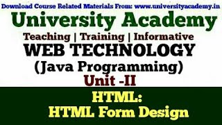 WT20:Web Technology,HTML 5,Introduction to HTML,HTML Form design  tag,Text box by University Academy