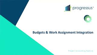 Progressus Budget and  Work Assignment Integration