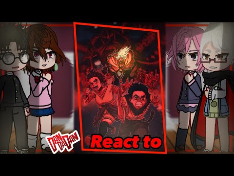 || DANDADAN React to DANDADAN + okarun + Ayase classmates || all parts DANDADAN React