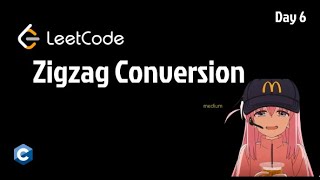Junior Dev to Senior – Day 6 | LeetCode Zigzag Conversion in C