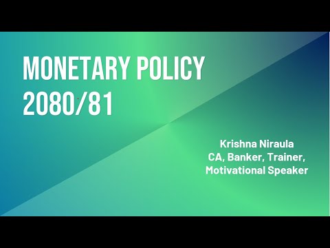 Monetary Policy 2080/81 by Krishna Niraula (CA)