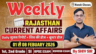 01 TO 08 FEBUARY 2026 Weekly Rajasthan Current Affairs in Hindi | RPSC, RSSB,1st, 2nd, 3rd Grade