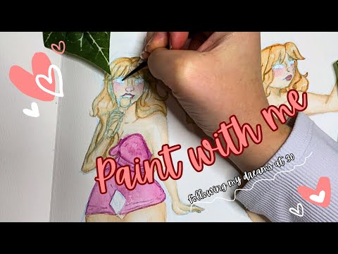 Paint With Me & Chat: Following My Dreams at 30
