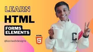 HTML master class part _24 #FormElements #webcoding #htmlforms #kaviwebdesigns #youtubevideo